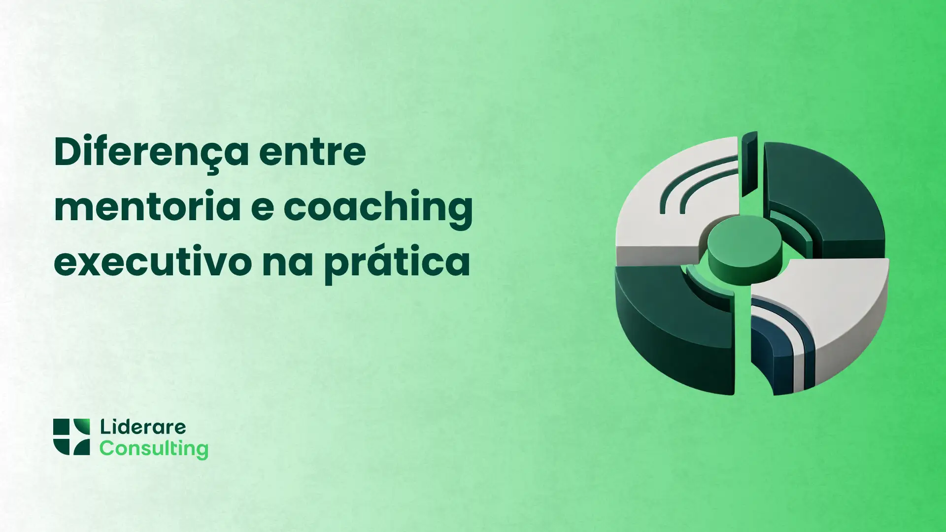 Diferença entre mentoria e coaching executivo na prática, com ilustração abstrata de barras e círculos em tons de verde, e logotipo Liderare Consulting